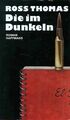 Die im Dunkeln. Roman von Thomas, Ross | Buch | Zustand gut