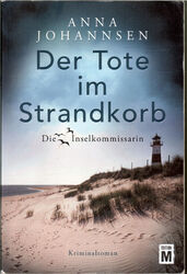 Anna Johannsen - Der Tote im Strandkorb - Die Inselkommissarin 1 Amrum