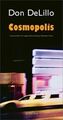 Cosmopolis von Don DeLillo | Buch | Zustand gut