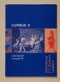 Cursus 3 Arbeitsheft Ausgabe B