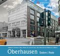 Stadtarchiv Oberhausen | Oberhausen - gestern und heute | Buch | Deutsch (2021)