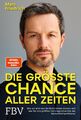 Marc Friedrich / Die größte Chance aller Zeiten9783959724579