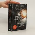 Um Leben und Tod: Thriller  |  Michael Robotham