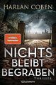 Nichts bleibt begraben: Thriller von Coben, Harlan | Buch | Zustand sehr gut