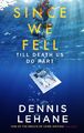 Dennis Lehane | Since We Fell | Taschenbuch | Englisch (2018) | 420 S.