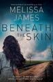 Melissa James Beneath The Skin (Taschenbuch) (US IMPORT)