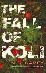 The Fall of Koli: The Rampart Trilogy,..., Carey, M. R.