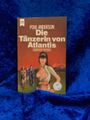 Die Tänzerin von Atlantis. [Dt. Übers. von Yoma Cap] / Heyne-Bücher ; Nr. 3404 :