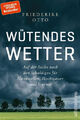 Wütendes Wetter von Friederike Otto (2019, Taschenbuch) UNGELESEN