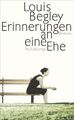 Erinnerungen an eine Ehe | Louis Begley | Taschenbuch | 221 S. | Deutsch | 2014 