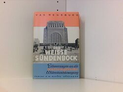 Der weisse Sündenbock : Erinnerungen an d. antiengl. Widerstandsbewegung. Rensbu