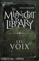 The Midnight Library, Tome 1 : Les voix von Nick Sh... | Buch | Zustand sehr gut