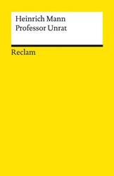 Professor Unrat oder Das Ende eines Tyrannen Heinrich Mann