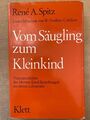 Vom Säugling zum Kleinkind. Naturgeschichte der Mutter-Kind-Beziehungen im 1. Le