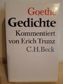 Gedichte Johann Wolfgang von Goethe (C.H. Beck)  Kommentiert von Erich Trunz 