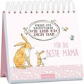 Weißt du eigentlich, wie lieb ich dich hab? | Für die beste Mama | Anita Jeram