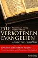 Die verbotenen Evangelien - Apokryphe Schriften