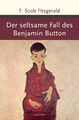 Der seltsame Fall des Benjamin Button F. Scott Fitzgerald