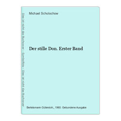 Der stille Don. Erster Band Scholochow, Michael: