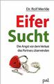 Eifersucht: Woher sie kommt und wie wir sie überwinden k... | Buch | Zustand gut