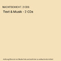 NACHTSCHICHT. 2 CDS: Text & Musik - 2 CDs