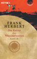 Frank Herbert; Frank M. Lewecke; Ronald M. Hahn / Die Ketzer des Wüstenplaneten