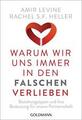 Warum wir uns immer in den Falschen verlieben: Beziehung... | Buch | Zustand gut