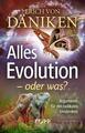 Alles Evolution - oder was? | Erich Von Däniken | Buch | 223 S. | Deutsch | 2020