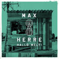 Max Herre - Hallo Welt! (Limited Deluxe Edition)