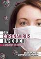 Das Coronavirus Handbuch: Corona: So schützen Sie s... | Buch | Zustand sehr gut