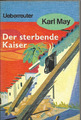 TB Karl May Der sterbende Kaiser