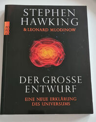 Der grosse Entwurf Stephen Hawking und Leonard Mlodinow
