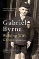 Walking With Ghosts | A Memoir | Gabriel Byrne | Taschenbuch | Kartoniert / Bros