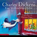 Eine Weihnachtsgeschichte, 3 Audio-CDs | Charles Dickens | Deutsch | Audio-CD