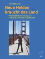 Neue Helden braucht das Land | Franz Mittermair | Buch | Deutsch | 2001