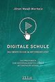 Digitale Schule: Was heute schon im Unterricht geht... | Buch | Zustand sehr gut