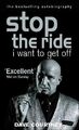 Stop The Ride, I Want To Get Off: The Autobiogr by Courtney OBE, Dave 0753504626