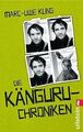 Die Känguru-Chroniken: Ansichten eines vorlauten ... | Buch | Zustand akzeptabel