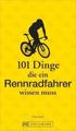 101 Dinge, die ein Rennradfahrer wissen muss  5660