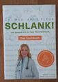 Schlank! und gesund mit der Doc Fleck Methode von Anne Fleck Das Kochbuch