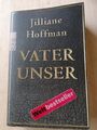 Vater unser von Jilliane Hoffman (2008, Taschenbuch)