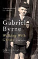 Walking With Ghosts: A Memoir by Gabriel Byrne