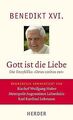 Gott ist die Liebe: Die Enzyklika "Deus caritas est... | Buch | Zustand sehr gut