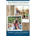 Die Eltern als Trainer: Entwicklung eines Familientraumteams - Taschenbuch NEU, Darrell 0