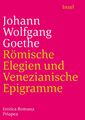 Römische Elegien und Venezianische Epigramme | Erotica Romana, Priapea | Johann 