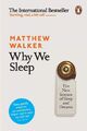 Why We Sleep : The New Science Von Schlaf Und Träume (Englisch, Taschenbuch)