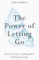 POWER OF LETTING GO by Not Available (Taschenbuch, 2001)