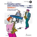 Schott Music Saxophon spielen - mein schönstes Hobby 1 - Schulwerk für