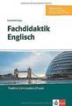 Fachdidaktik Englisch: Tradition - Innovation - Praxis. ... | Buch | Zustand gut