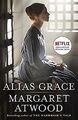 Alias Grace (Movie Tie-In Edition): A Novel von Atwood, ... | Buch | Zustand gut